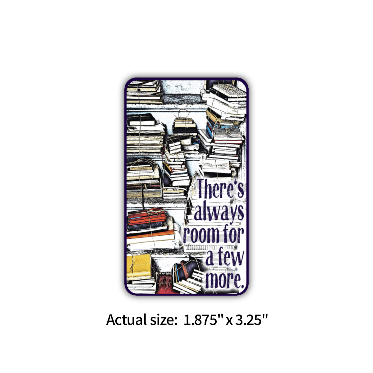 Sticker - Always Room For A Few More - Notegeist Bindery